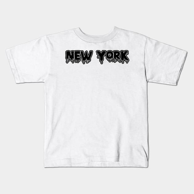 New York Black Drippyy Kids T-Shirt by lolosenese